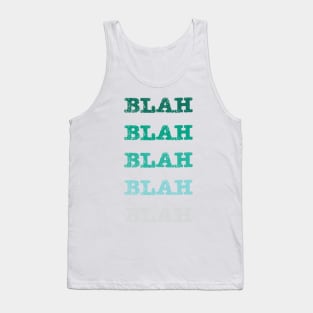 Blah Blah Blah Tank Top